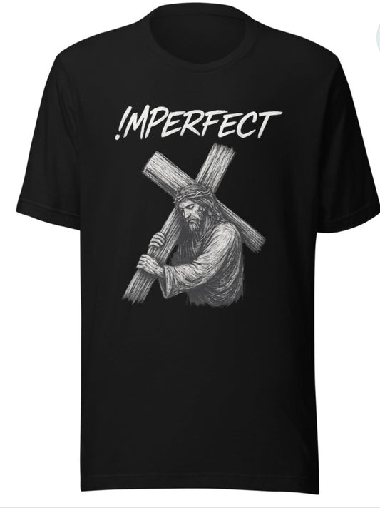 !MPERFECT Your Will Not Mine Tee
